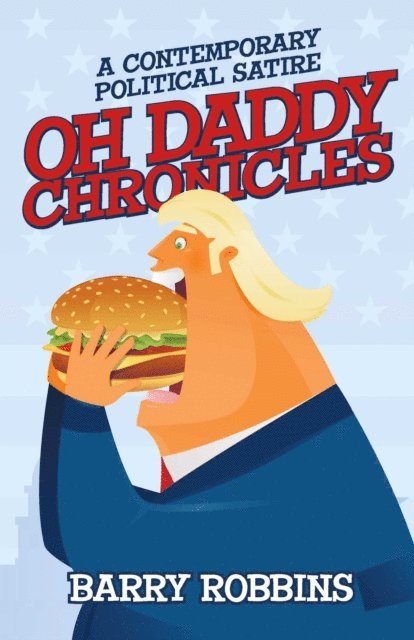 Barry Robbins - Oh Daddy Chronicles, E-bok