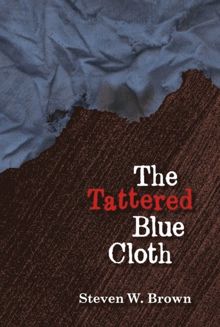 Steven Brown - Tattered Blue Cloth, E-bok