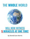 Whole World Will Now Witness 5 Miracles at One Time!