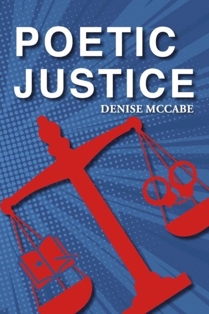 Denise McCabe - Poetic Justice, E-bok