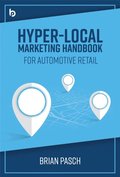 Hyper-Local Marketing Handbook for Automotive Retail