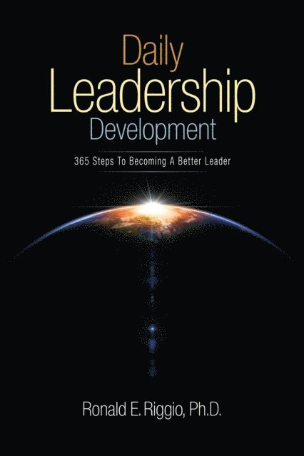 Ronald E. Riggio - Daily Leadership Development, E-bok