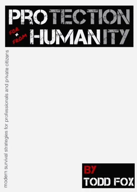 Todd Fox - Protection for & from Humanity, E-bok. Tillgänglighet: Lägg i varukorg