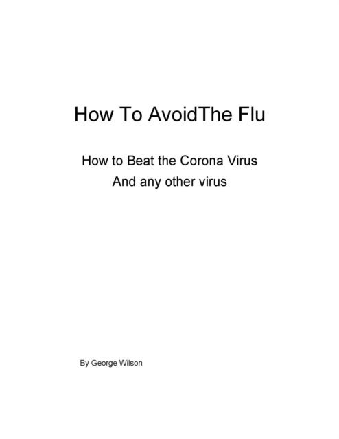 George Wilson - How to Avoid The Flu, E-bok