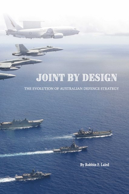 Robbin Laird - Joint by Design, E-bok