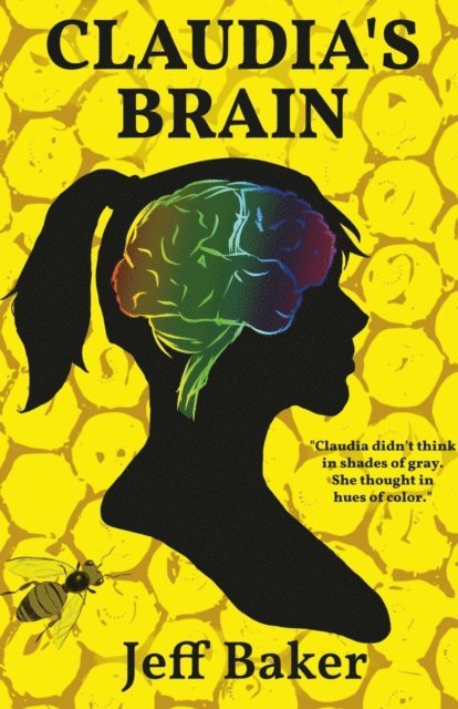 Jeff Baker - Claudia's Brain, E-bok