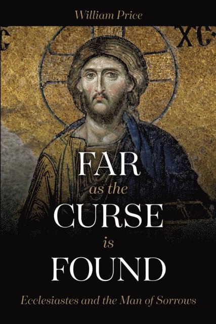 William Price - Far As The Curse Is Found, E-bok