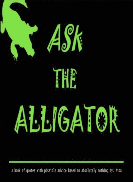 Aida - Ask The Alligator, E-bok