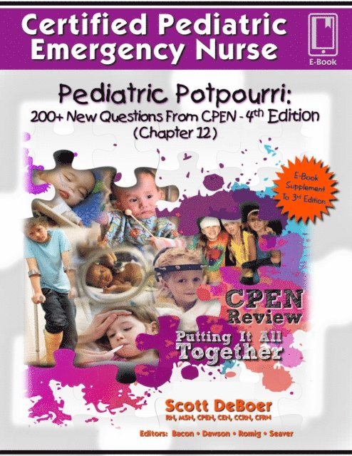 Scott DeBoer, Michael Seaver, Lou Romig, Emily Dawson, Julie Bacon - Pediatric Potpourri 200+ New CPEN Questions, E-bok