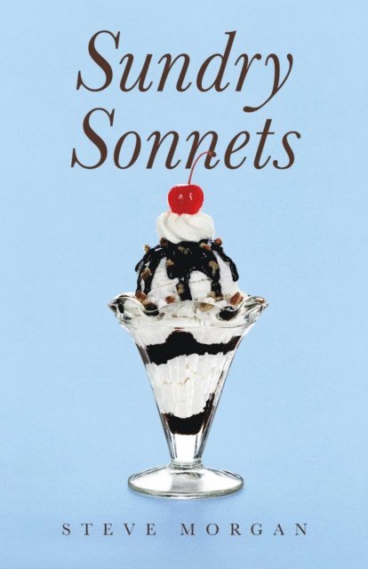 Steve Morgan - Sundry Sonnets, E-bok