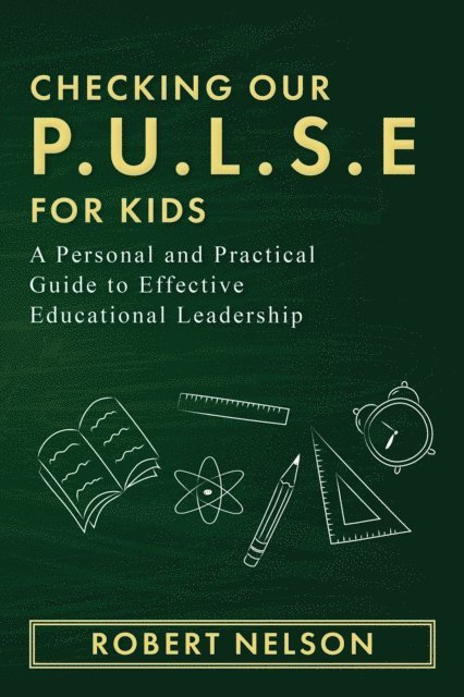 Robert Nelson - Checking Our P.U.L.S.E. For Kids, E-bok