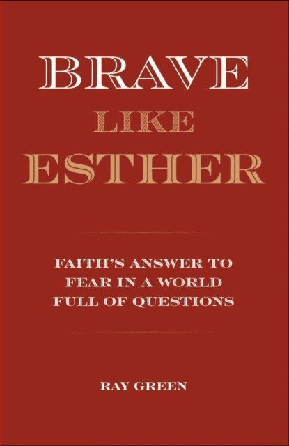 Ray Green, Good Comma Editing - Brave Like Esther, E-bok