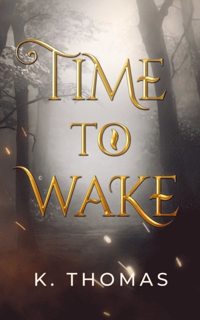K. Thomas, Grace Heneks - Time to Wake, E-bok