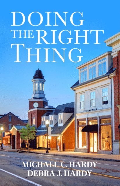 Michael Hardy, Debra Hardy - Doing The Right Thing, E-bok