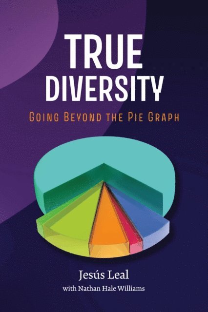 Nathan Williams, Jesus Leal - TRUE DIVERSITY, E-bok