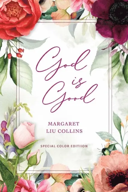 Margaret Liu Collins - God is Good, E-bok. Tillgänglighet: Lägg i varukorg