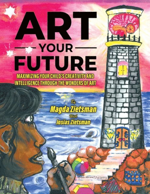 Josias Zietsman, Magda Zietsman - Art Your Future, E-bok