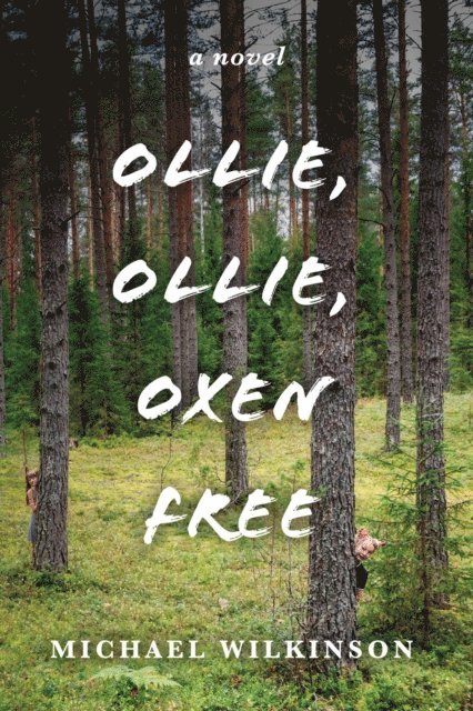 Michael Wilkinson - Ollie, Ollie, Oxen Free, E-bok
