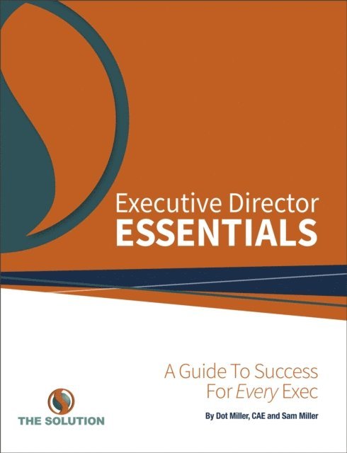 Sam Miller, Dot Miller CAE - Executive Director Essentials, E-bok