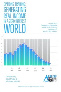 Options Trading: Generating Real Income in a Zero Interest World