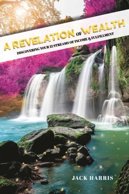 Jack Harris - Revelation of Wealth, E-bok
