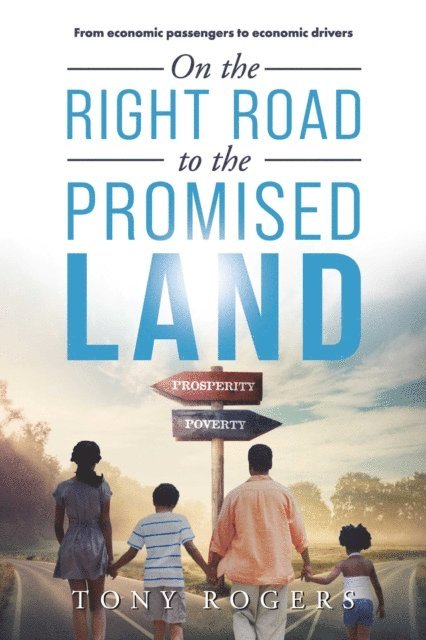 Tony Rogers - On the right road to the Promised Land, E-bok