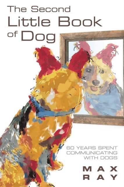 Max Ray - Second Little Book of Dog, E-bok