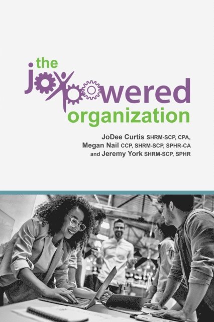 Jeremy York, Megan Nail, JoDee Curtis - JoyPowered(R) Organization, E-bok