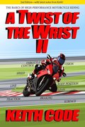 Twist of the Wrist II 2nd Edition