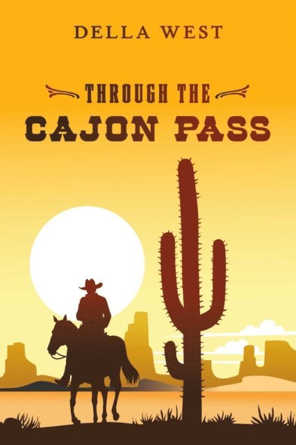 Della West - Through the Cajon Pass, E-bok. Tillgänglighet: Lägg i varukorg