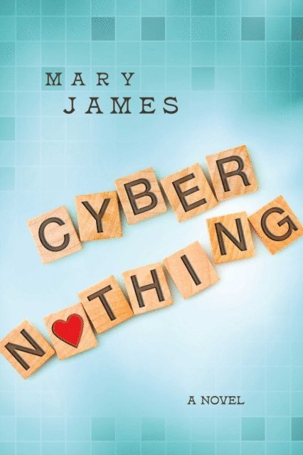 Mary James - Cyber Nothing, E-bok