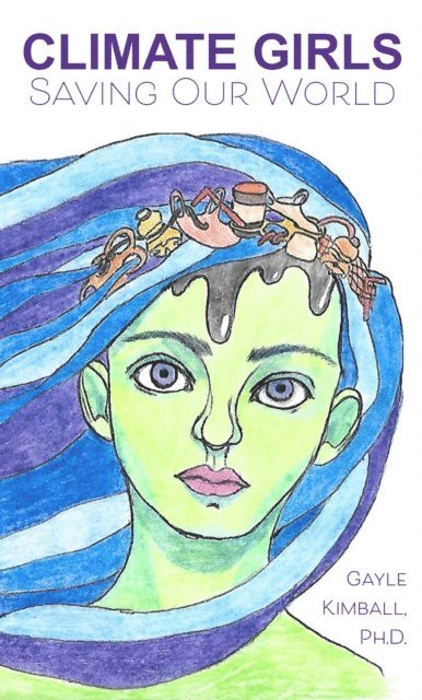 Gayle Kimball Ph.D. - Climate Girls Saving Our World, E-bok