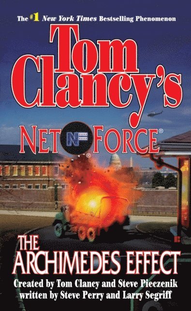 Larry Segriff, Steve Perry - Tom Clancy's Net Force: The Archimedes Effect, E-bok