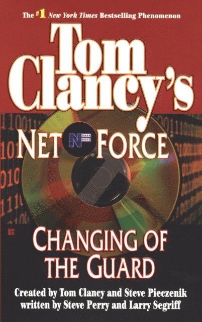 Larry Segriff, Steve Perry - Tom Clancy's Net Force: Changing of the Guard, E-bok