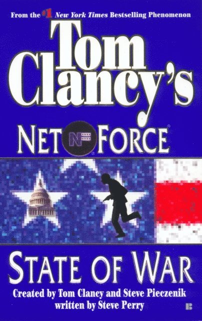 Steve Perry - Tom Clancy's Net Force: State of War, E-bok