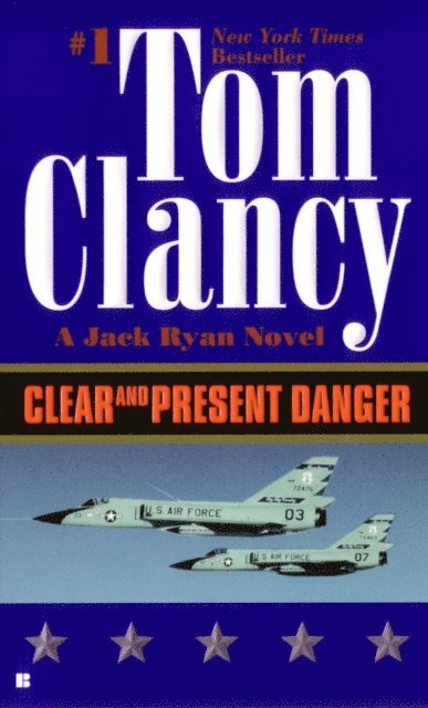 Tom Clancy - Clear and Present Danger, E-bok