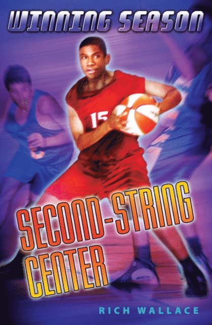 Rich Wallace - Second String Center #10, E-bok