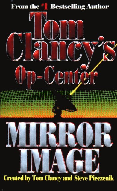 Jeff Rovin, Steve Pieczenik, Tom Clancy - Mirror Image, E-bok