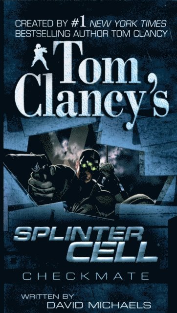 David Michaels - Tom Clancy's Splinter Cell: Checkmate, E-bok