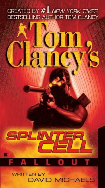 David Michaels - Tom Clancy's Splinter Cell: Fallout, E-bok