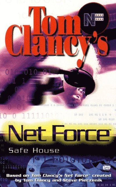 Diane Duane - Tom Clancy's Net Force: Safe House, E-bok