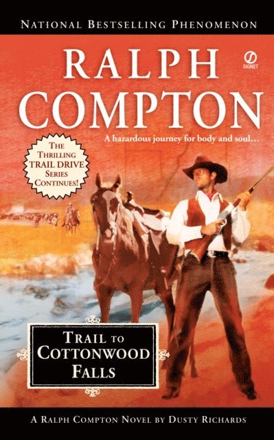 Dusty Richards, Ralph Compton - Ralph Compton Trail to Cottonwood Falls, E-bok