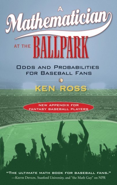 Ken Ross - Mathematician at the Ballpark, E-bok