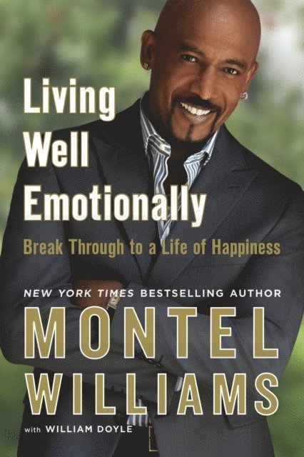 William Doyle, Montel Williams - Living Well Emotionally, E-bok