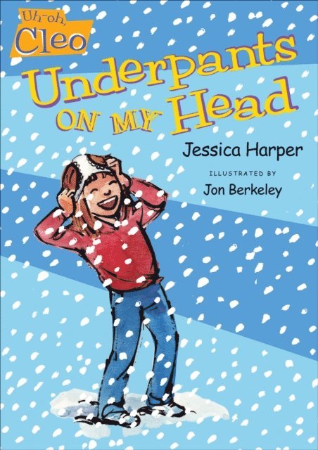 Jessica Harper - Uh-oh, Cleo: Underpants on My Head, E-bok