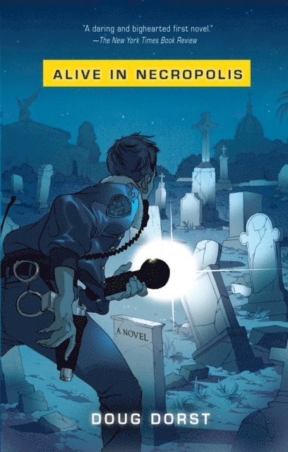 Doug Dorst - Alive in Necropolis, E-bok