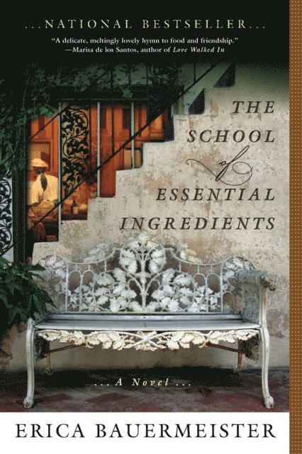 Erica Bauermeister - School of Essential Ingredients, E-bok