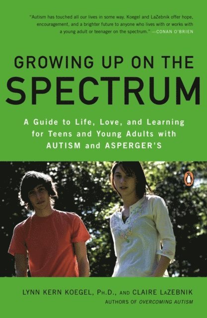 Claire LaZebnik, Ph.D. Lynn Kern Koegel - Growing Up on the Spectrum, E-bok