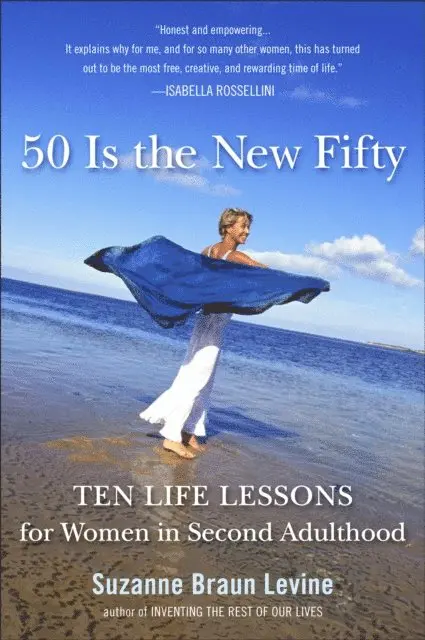 Suzanne Braun Levine - Fifty Is the New Fifty, E-bok. Tillgänglighet: Lägg i varukorg