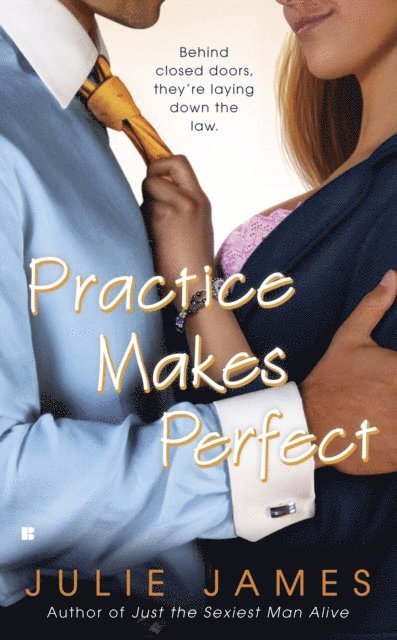 Julie James - Practice Makes Perfect, E-bok